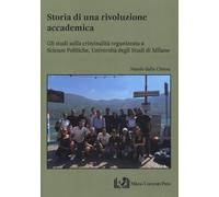 Storia di una rivoluzione accademica. Gli studi sulla criminalità organizzata a Scienze Politiche, Università degli Studi di Milano