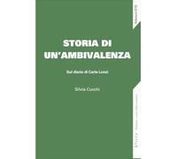 Storia di un'ambivalenza. Sul diario di Carla Lonzi (Altera)