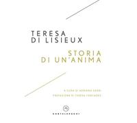 Storia di un'anima. Manoscritti autobiografici (I timoni)