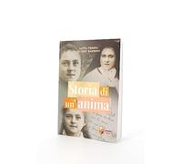 Storia di un'anima (Santi, beati e vite straordinarie)