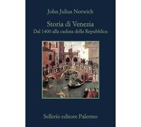 Storia di Venezia. Dal 1400 alla caduta della Repubblica (La memoria)