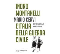 Storia d'Italia. L' Italia della guerra civile (8 settembre 1943-9 maggio 1946) (Vol. 15) (BUR Saggi)