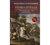 Storia D'Italia Volume Secondo: Libri V-VIII) Fonte Storica Medioevo / Rinascimento Fondamentale in Italiano moderno