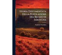 Storia Documentata Della Popolazione Del Regno Di Sardegna