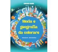 Storia e geografia da colorare. Ediz. illustrata (Sampei)