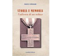 Storia e memoria. L'odissea di un reduce