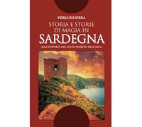 Storia e storie di magia in Sardegna