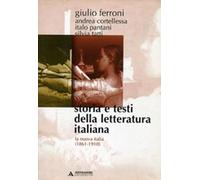 Storia e testi della letteratura italiana. La nuova Italia (1861-1910) (Vol. 8) (Manuali)