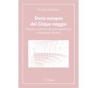 Storia europea del «Cinque maggio». Fortuna e tradizione dell'ode napoleonica di Alessandro Manzoni (Scuola italiana)