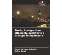 Storia, immigrazione altamente qualificata e sviluppo in Inghilterra