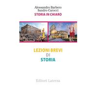 Storia in chiaro. Lezioni brevi di storia (Collezione scolastica)