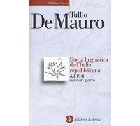 Storia linguistica dell'Italia repubblicana dal 1946 ai nostri giorni (Biblioteca storica Laterza)