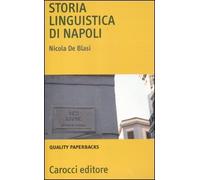 Storia linguistica di Napoli (Quality paperbacks)