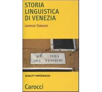 Storia linguistica di Venezia (Le bussole)
