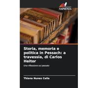 Storia, memoria e politica in Pessach: a travessia, di Carlos Heitor