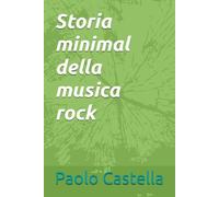 Storia minimal della musica rock