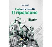 Storia per la maturità. Il ripassone (Ripassoni)