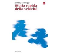 Storia rapida della velocità (La cultura)