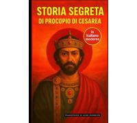 Storia Segreta: Edizione italiana di Historia Arcana