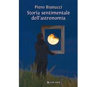 Storia sentimentale dell'astronomia (Il Cammeo)