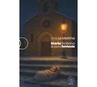 STORIA SICILIANA DI PURA FANTASIA
