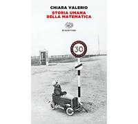 Storia umana della matematica (Einaudi tascabili. Scrittori)