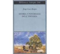 Storia Universale Dell Infamia