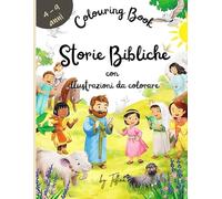 STORIE BIBLICHE: con illustrazioni da colorare