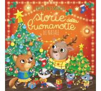 Storie della Buonanotte di Natale: Favole in cinque minuti