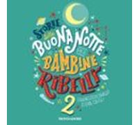 Storie Della Buonanotte Per Bambine Ribelli 2 (audiolibro)