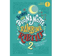 Storie della buonanotte per bambine ribelli 2 (Oscar absolute)