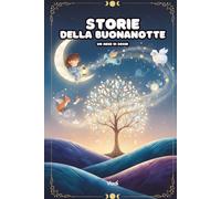 Storie della Buonanotte: Un Mese di Sogni per Bambini