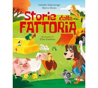 Storie della fattoria. Ediz. a colori (Le grandi raccolte)