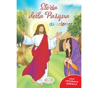 Storie della Pasqua da colorare. Con adesivi. Ediz. illustrata