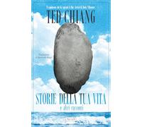 Storie della tua vita e altri racconti (Revival)