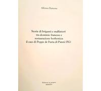 Storie di briganti e malfattori tra dominio francese e restaurazione borbonica: il caso di Peppe de Furia di Panni (FG)