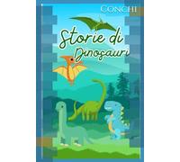 STORIE DI DINOSAURI