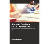 Storie di feedback correttivo scritto I: Serie sull'indagine qualitativa di Chongwon Park 73