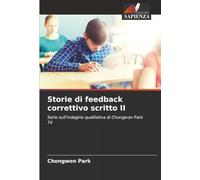 Storie di feedback correttivo scritto II: Serie sull'indagine qualitativa di Chongwon Park 74