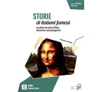 STORIE DI ITALIANI FAMOSI (LIBRO + AUDIO ONLINE): Storie di italiani famosi. Libro + online MP3 audio (ALMA)