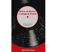 Storie di Musica e intagli di Parole