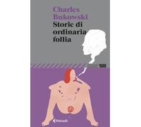 Storie di ordinaria follia (Universale economica '900)