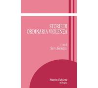 Storie di ordinaria violenza (Itinerari di storia antica)