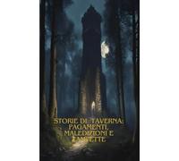 Storie di Taverna: Pagamenti, Maledizioni e Zampette: Il viaggio di Griffot