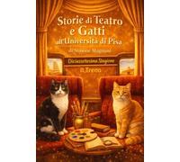 Storie di Teatro e Gatti all'Università di Pisa: Stagione 17 "Il Treno"