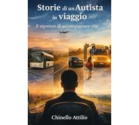 Storie di un Autista in Viaggio: Il mestiere di accompagnare vite