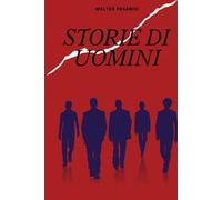 STORIE DI UOMINI
