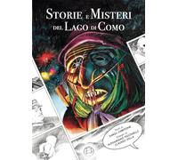 Storie e misteri del lago di Como
