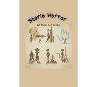 Storie Horror del Mondo per Bambini | 6-10 anni | 60 storie | Italiano | Colpo di scena positivo | Morale breve: Racconti misteriosi e paurosi… ma con un cuore gentile