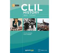 Storie. Il passato nel presente. CLIL history 1900-today. Per le Scuole superiori. Con e-book. Con espansione online